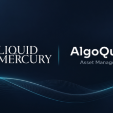 AlgoQuant Asset Management Selects Liquid Mercury to Enhance Digital Asset Trading Infrastructure